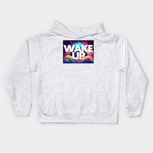 Wake up to innovation Kids Hoodie by Mr. Ray